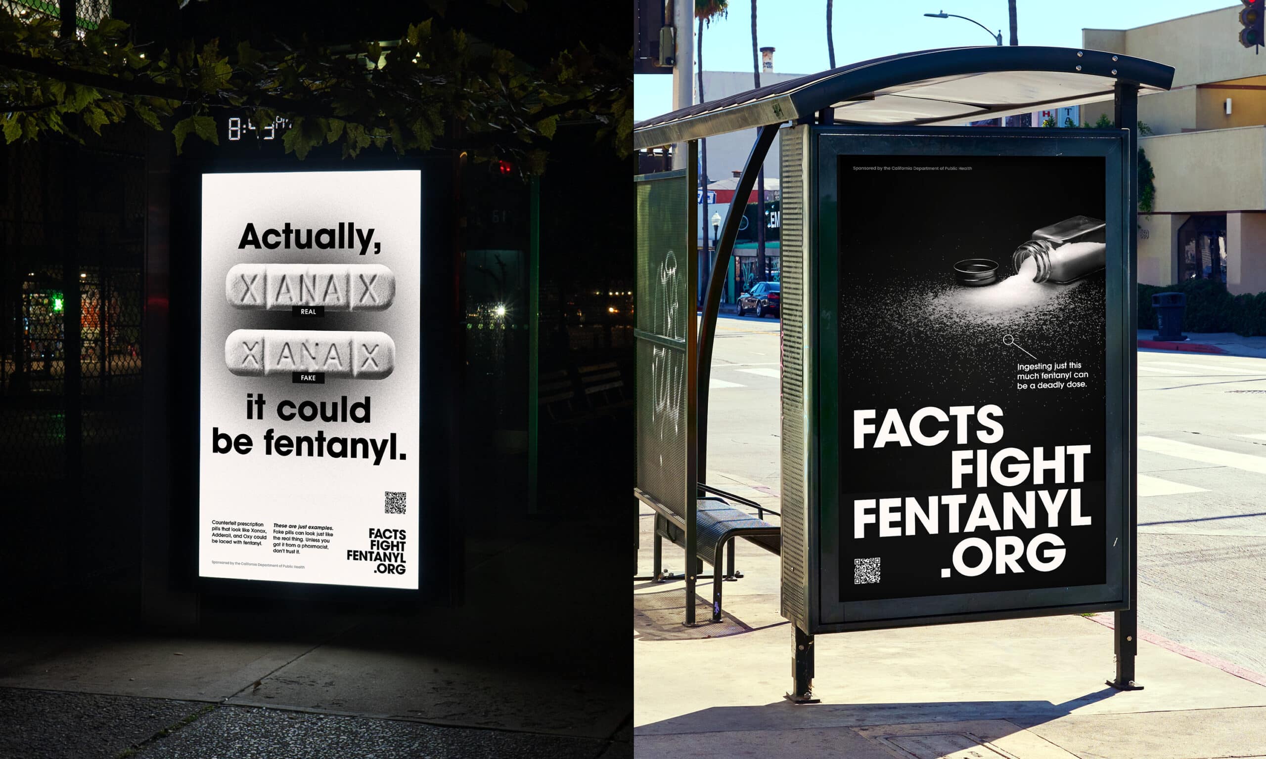 1: A bus shelter with a poster that reads, “Actually, it could be fentanyl” over an image of two identical Xanax pills, with body copy that explains how fentanyl can be found in counterfeit prescription pills. 2: Another bus shelter poster with a photo of spilled salt with a few grains circled and copy that reads, “Ingesting just this much fentanyl could be a deadly dose.”